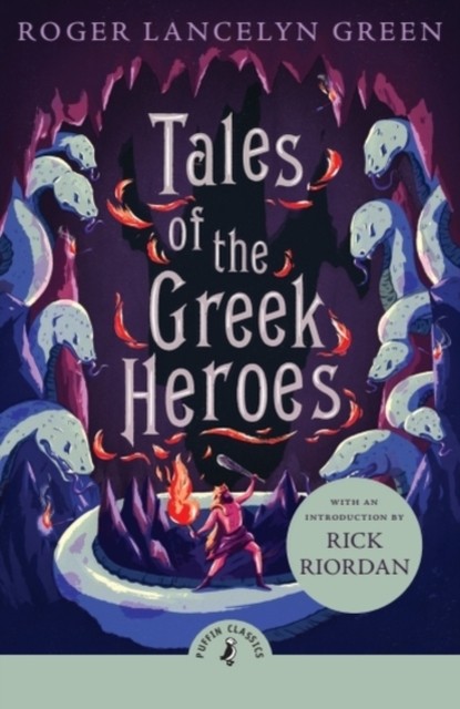 Tales of the Greek Heroes by Roger Lancelyn Green (Paperback Book)