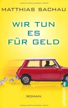Wir tun es für Geld (0): Roman. Originalausgabe von... | Buch | Zustand sehr gut