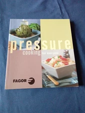 Fagor Pressure Cooking for Everyone Chronicle Books Softcover 2002