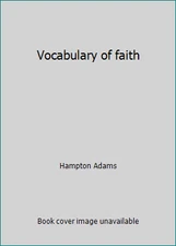 Vocabulary of faith by Hampton Adams