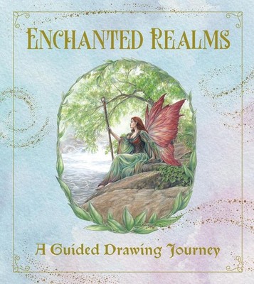 Enchanted Realms - A Guided Drawing Journey: An Interactive Sketchbook to Create