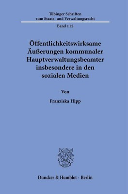 Franziska Hipp / Öffentlichkeitswirksame Äußerungen kommunaler Hauptverwaltu ...
