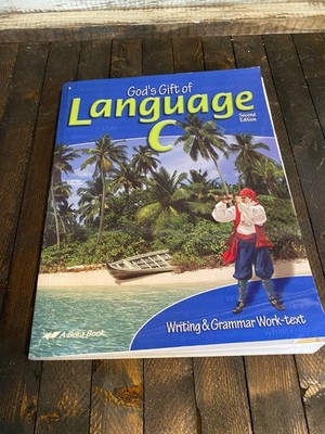 God's Gift of Language C Phyllis Rand 2001 2nd Edition A Beka Book