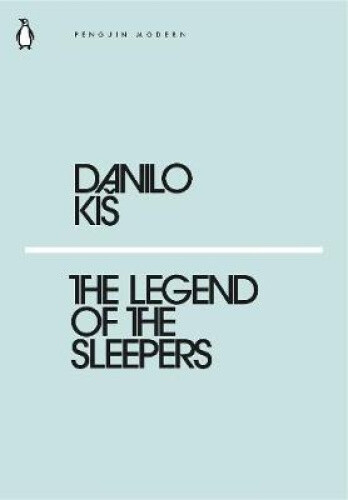 Thumbnail - The Legend Of The Sleepers (penguin Modern) By Danilo Kis