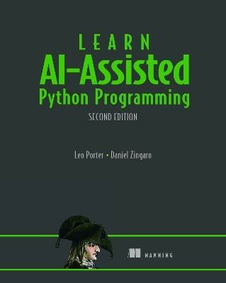 Learn AI-Assisted Python Programming, Second Editi