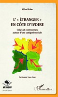 L' éTranger En CôTe D'ivoire Alfred Babo Taschenbuch 302 S. FranzöSisch 2022