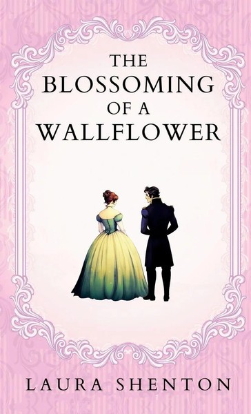 The Blossoming Of A Wallflower Laura Shenton Taschenbuch Englisch 2024-image