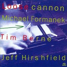 Loose Cannon (Bass) von Formanek, Michael | CD | Zustand sehr gut
