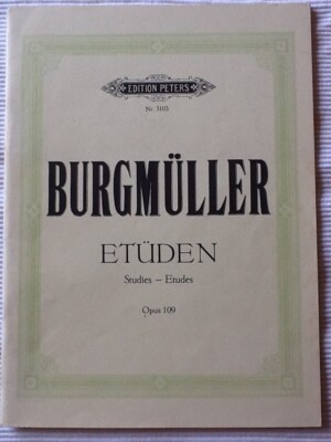 BURGMÜLLER Etüden Opus 109  Edition Peters 3103 Studies