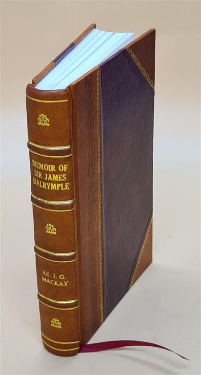 Sir James Dalrymple First Viscount Stair Leather Bound Memoir