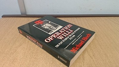 Operation Willi: Plot to Capture the..., Bloch, Michael