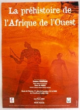 LA PREHISTOIRE DE L'AFRIQUE DE L'OUEST affiche originale exposition 1996