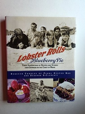 Lobster Rolls & Blueberry Pie: Thre..., Di Clementi, De