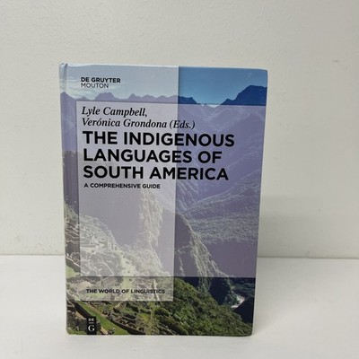 The Indigenous Languages of South America - 9783110255133