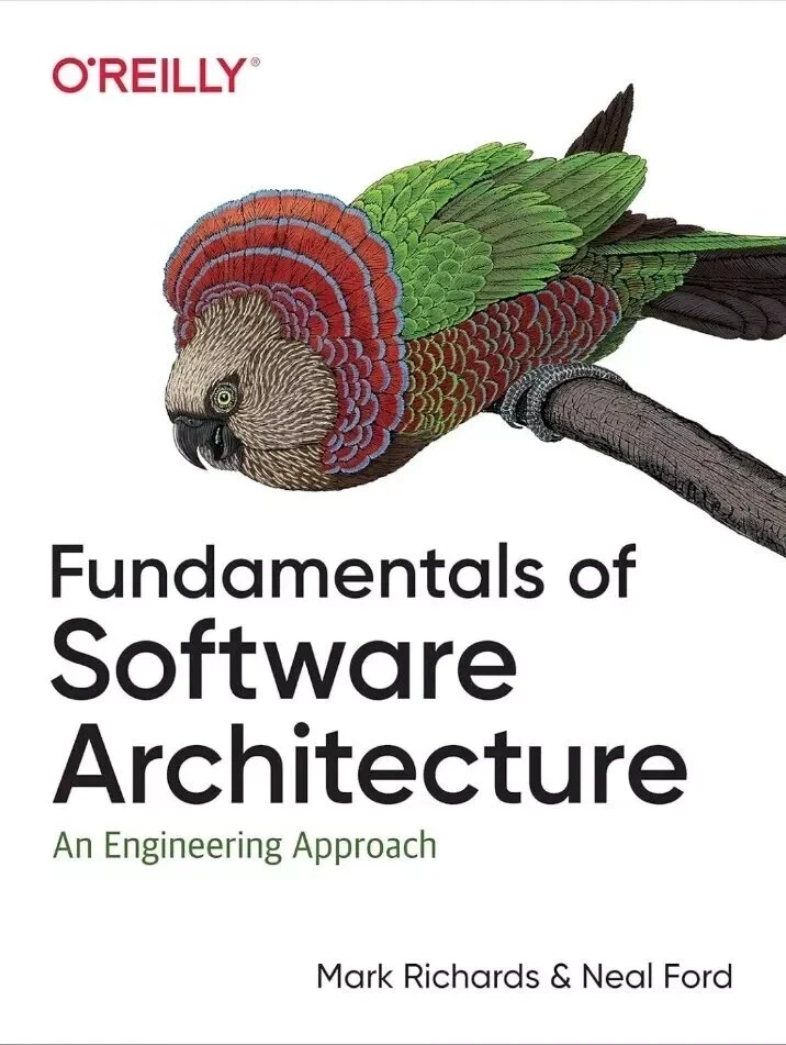 Fundamentals of Software Architecture An Engineering Approach by Neal For..