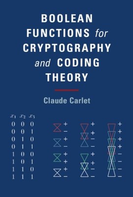 Boolean Functions for Cryptography and Coding Theory, Hardcover by Carlet, Cl...