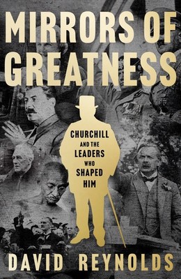 Mirrors of Greatness David Reynolds