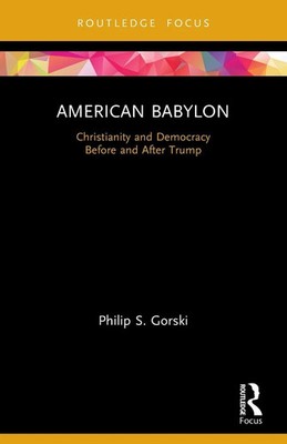 Philip S. Gorski | American Babylon | Taschenbuch | Englisch (2022) | Routledge