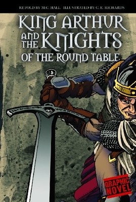 King Arthur and the Knights of the Round Table (Graph... by Hall, M.C. Paperback