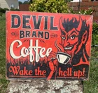 Devil Brand Coffee Wake Hell Up Metal Sign Tin Vintage Garage Bar Old Rustic
