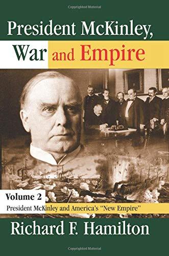 President McKinley, War and Empire: President M, Hamilton Paperback..