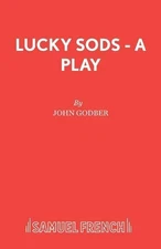 Lucky Sods: A Play by John Godber (English) Paperback Book