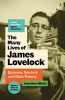 The Many Lives Of James Lovelock, Jonathan Watts