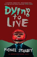 Michael Stanley | Dying To Live | Taschenbuch | Englisch (2017) | Orenda Books