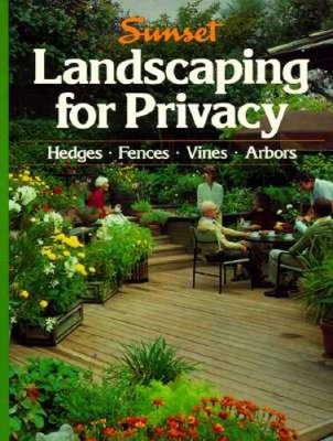 Landscaping for Privacy - Paperback By Sunset Books - GOOD