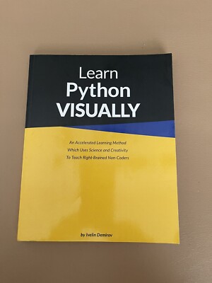 LEARN PYTHON VISUALLY By Ivelin Demirov
