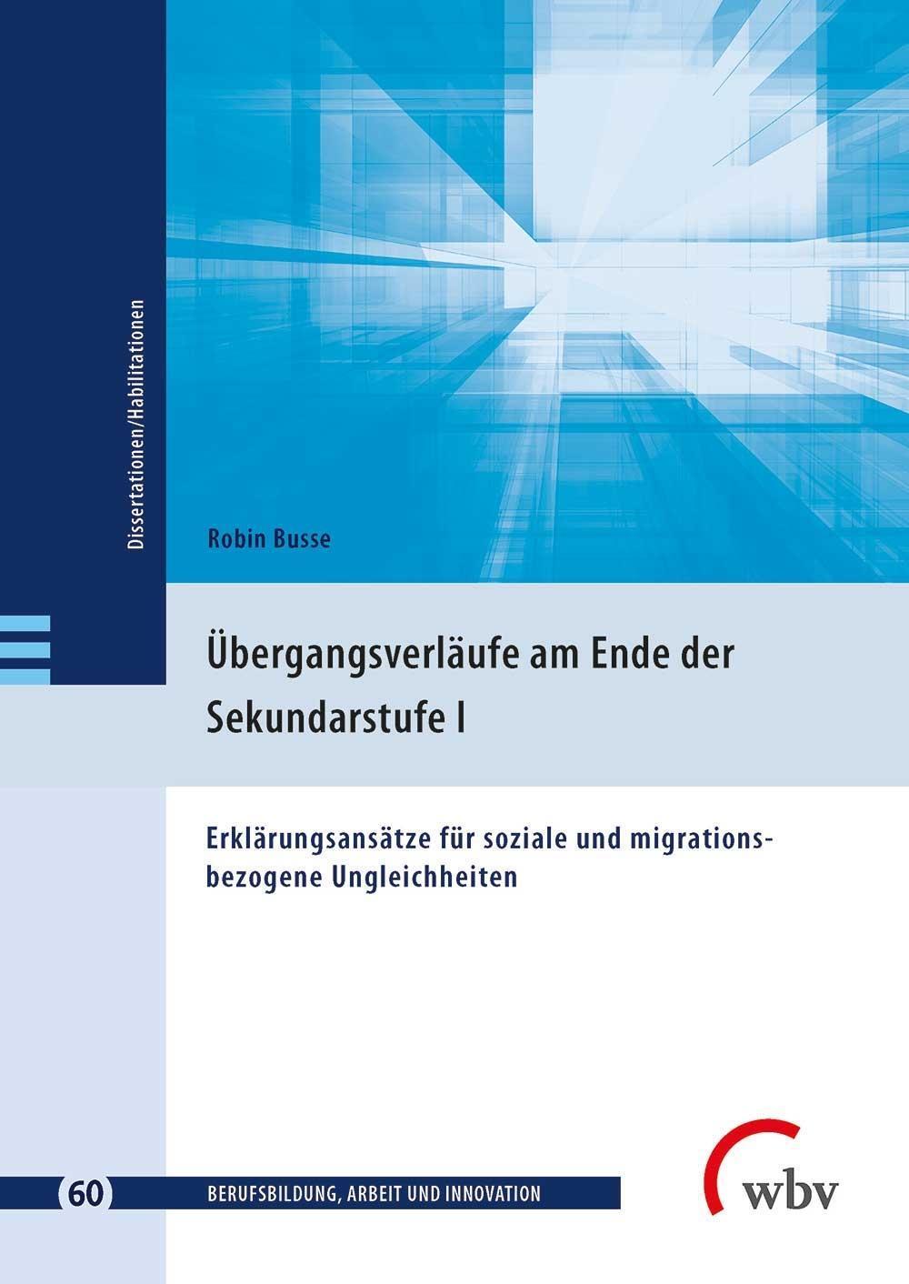 Übergangsverläufe Am Ende Der Sekundarstufe I, Robin Busse