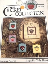 The Cricket Collection Summer Acorns Counted Cross Stitch Pattern No 231 Cottage