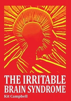 #ad THE IRRITABLE BRAIN SYNDROME By Kit Campbell *Excellent Condition* $24.95