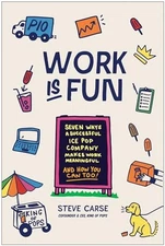 Work Is Fun Seven Ways a Succe - VERY GOOD