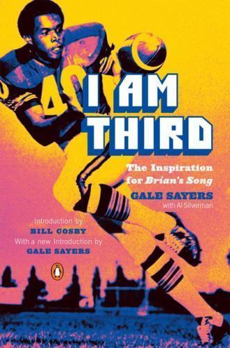 I Am Third: The Inspiration for Brian's Song- paperback, 0142000752, Gale Sayers