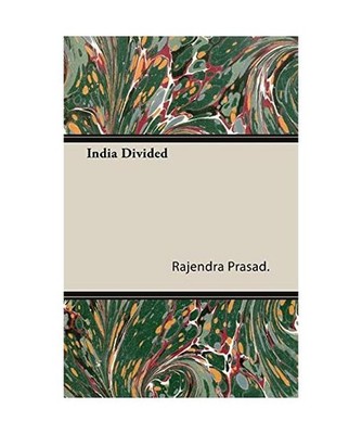 India Divided, Rajendra Prasad.