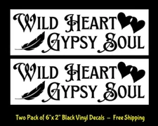 Wild Heart Gypsy Soul Two 6" Black Vinyl Decals Car Truck Window Laptop Tablet