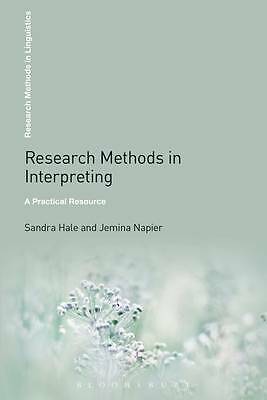 Research Methods in Interpreting: A Practical Resource by Sandra Hale, Dr...