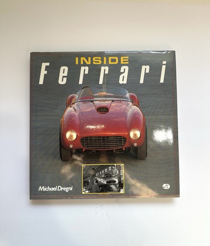Inside Ferrari Book Michael Dregni 1990 EXC Hard Cover Book