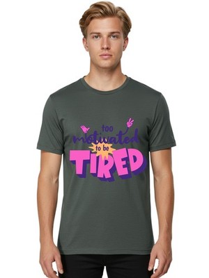 Too-Motivated-To-Be-Tired Mens Graphic Tee,100% Cotton,Casual Summer Wear