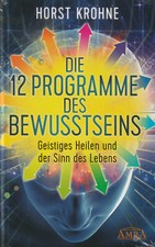 DIE 12 PROGRAMME DES BEWUSSTSEINS - Horst Krohne BUCH - NEU  