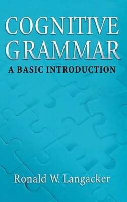 Cognitive Grammar: A Basic Introduction by PH.D. Langacker, Ronald W: New