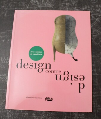 ''DESIGN gegen DESIGN 2 Jahrhunderte Kreationen'' Ausstellungsalbum, 2007