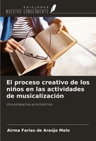 Airma Farias De AraúJo Melo | El Proceso Creativo De Los NiñOs En Las...