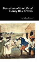 Henry Box Brown | Narrative Of The Life Of Henry Box Brown | Buch | Englisch
