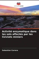 SebastíAn Carrera | Activité Enzymatique Dans Les Sols AffectéS Par Les...