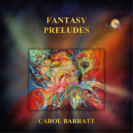 Carol Barratt Carol Barratt: Fantasy Preludes (CD) Album