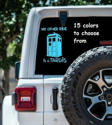 7 Sizes My Other Ride is a Tardis Car Window Decal Sticker 6 Year Ext ...