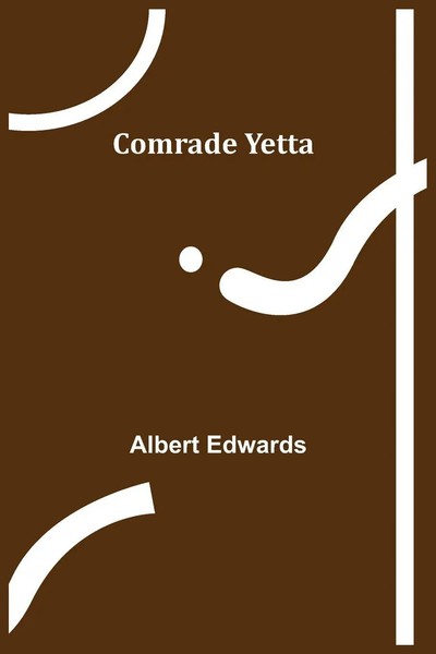 Comrade Yetta Albert Edwards Taschenbuch Kartoniert / Broschiert Englisch 2022-image