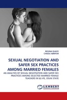 Regina Quaye (U. A.) | Sexual Negotiation AND Safer SEX Practices Among...